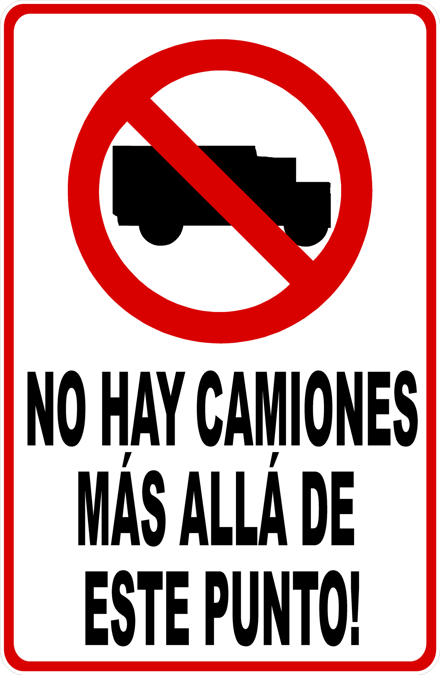 No Trucks Beyond This Point Sign