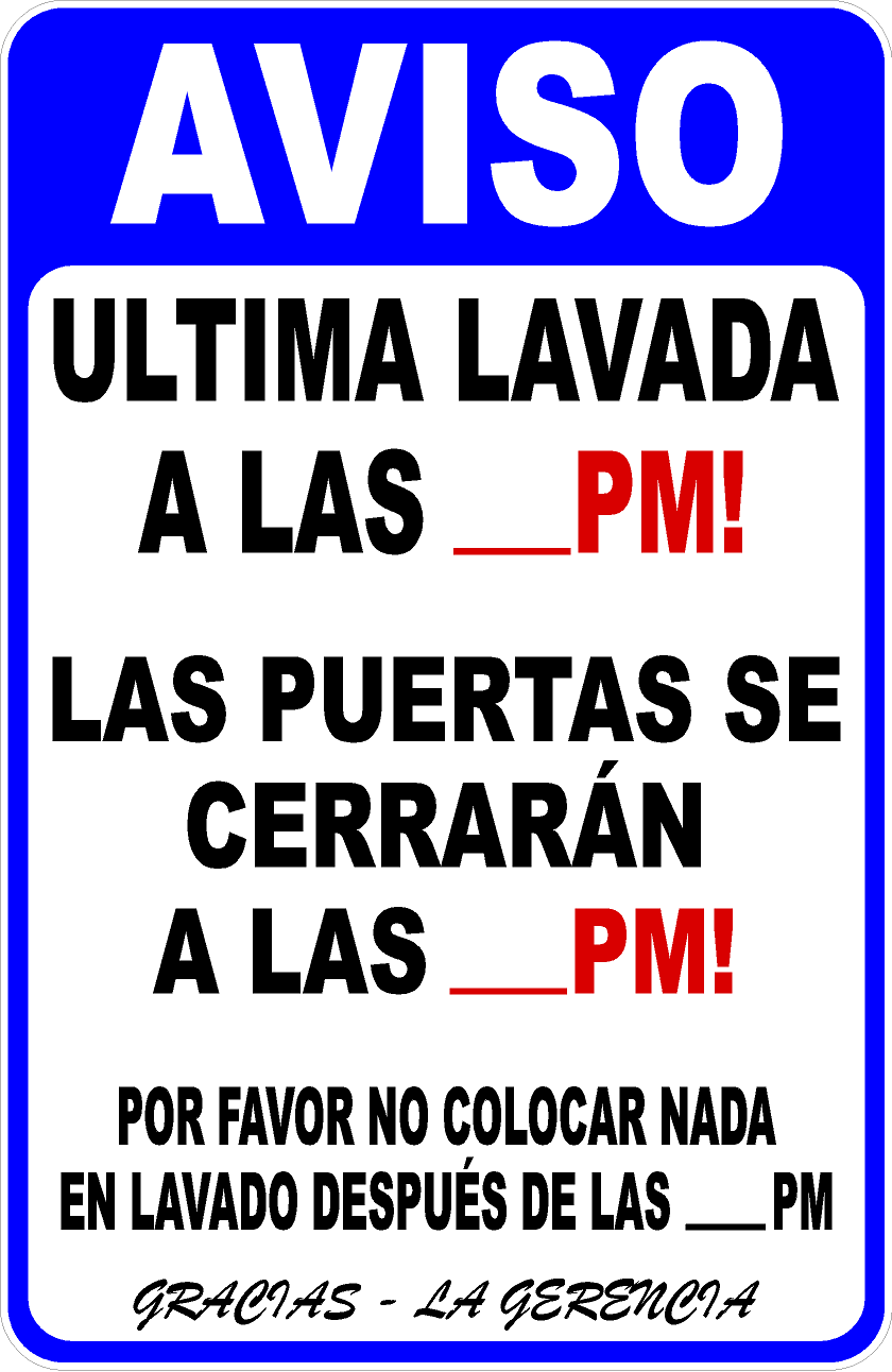 Notice Last Wash is at 8PM Customizable In English or Spanish Sign
