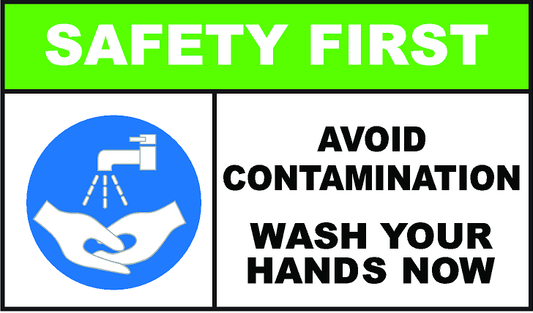 Safety First Avoid Contamination Wash Your Hands Now Decal