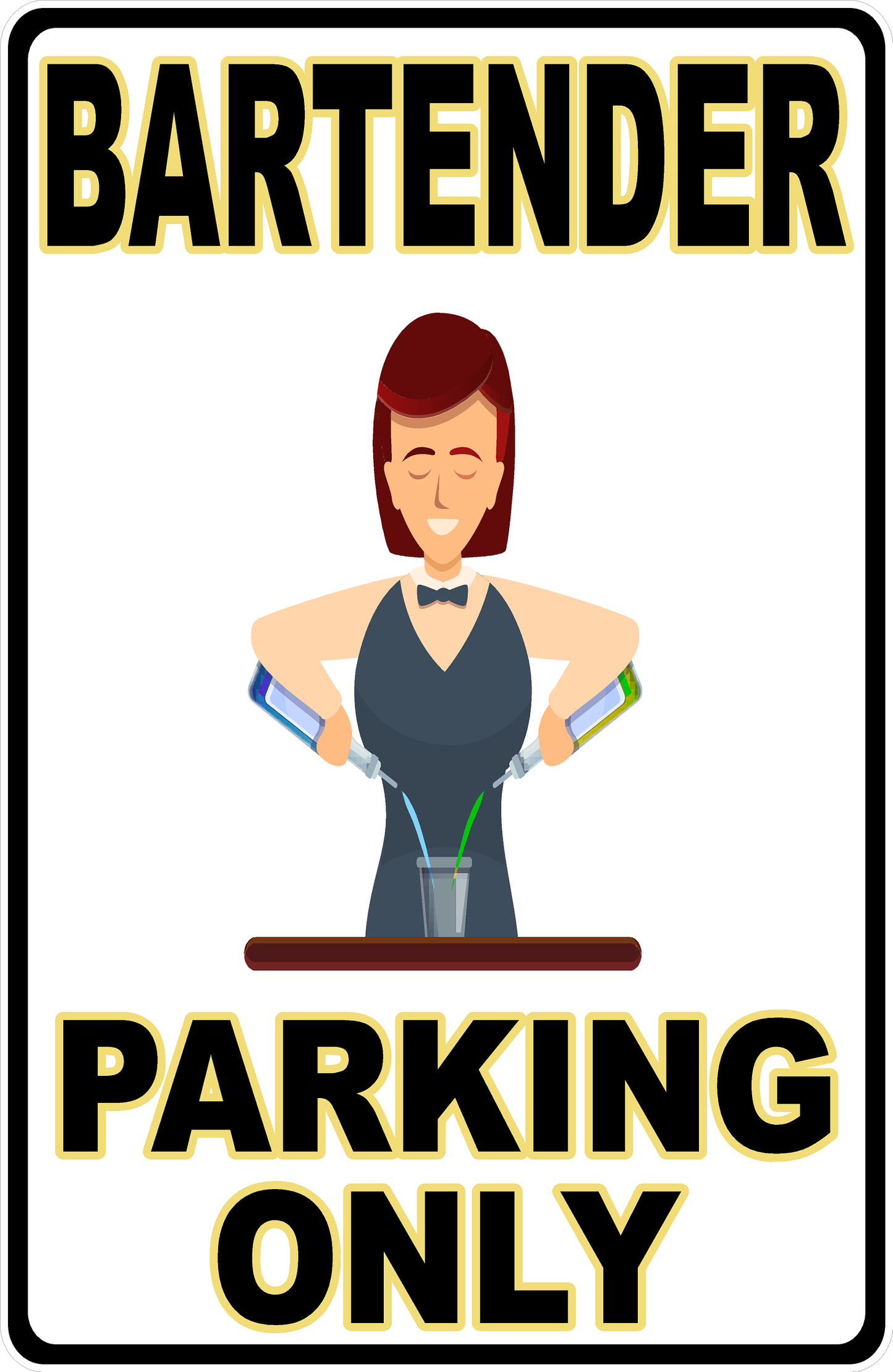 Bartender Parking Sign