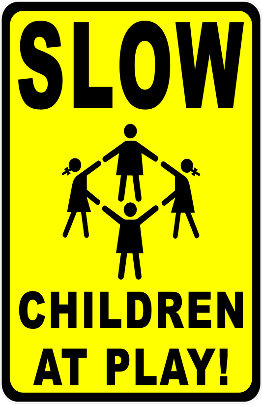 Slow Children at Play Sign