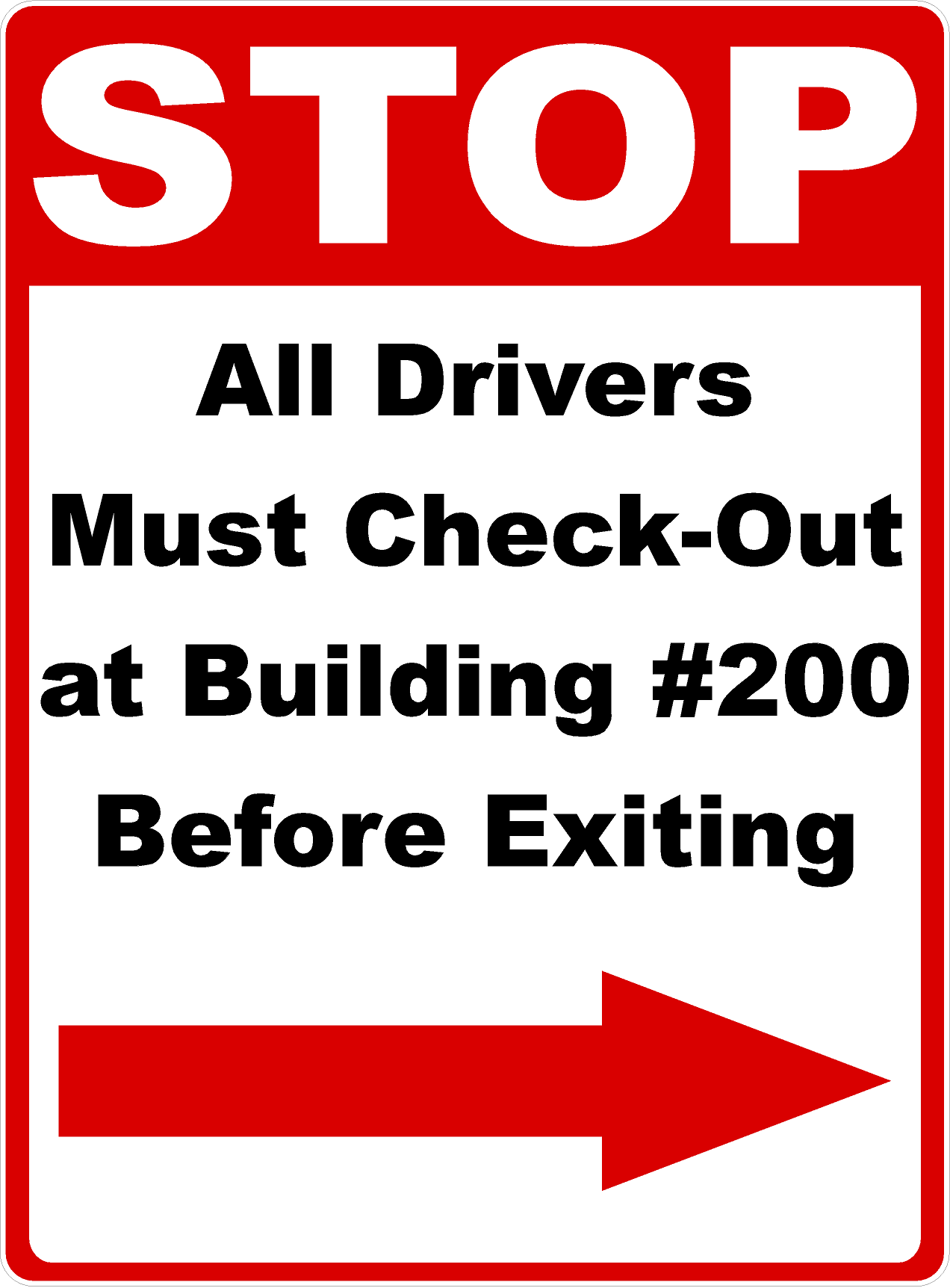 Stop All Drivers Must Check Out at Building Before Exiting Sign