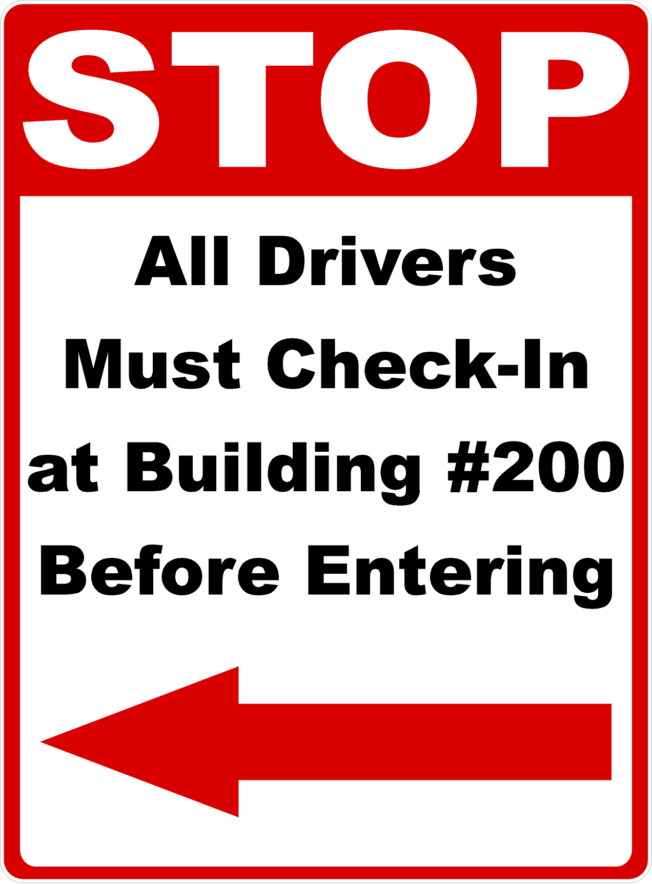 Stop All Drivers Must Check in at Building Before Entering Sign