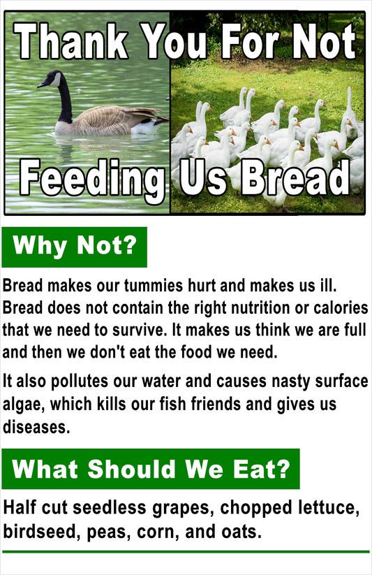 Thank you for Not Feeding Us Bread Geese Sign w/Bilingual option