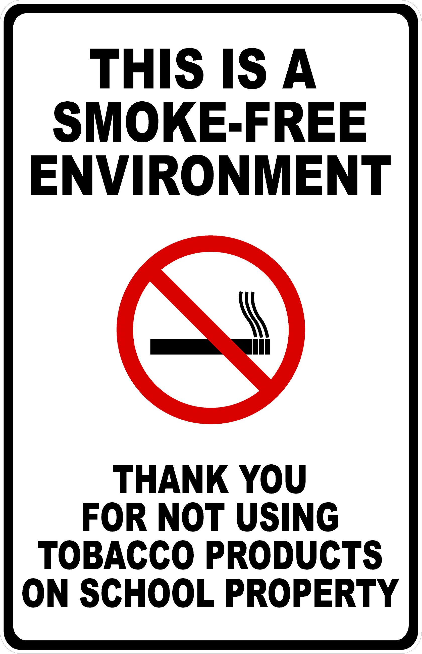 This Is a Smoke-Free Environment School Property Sign