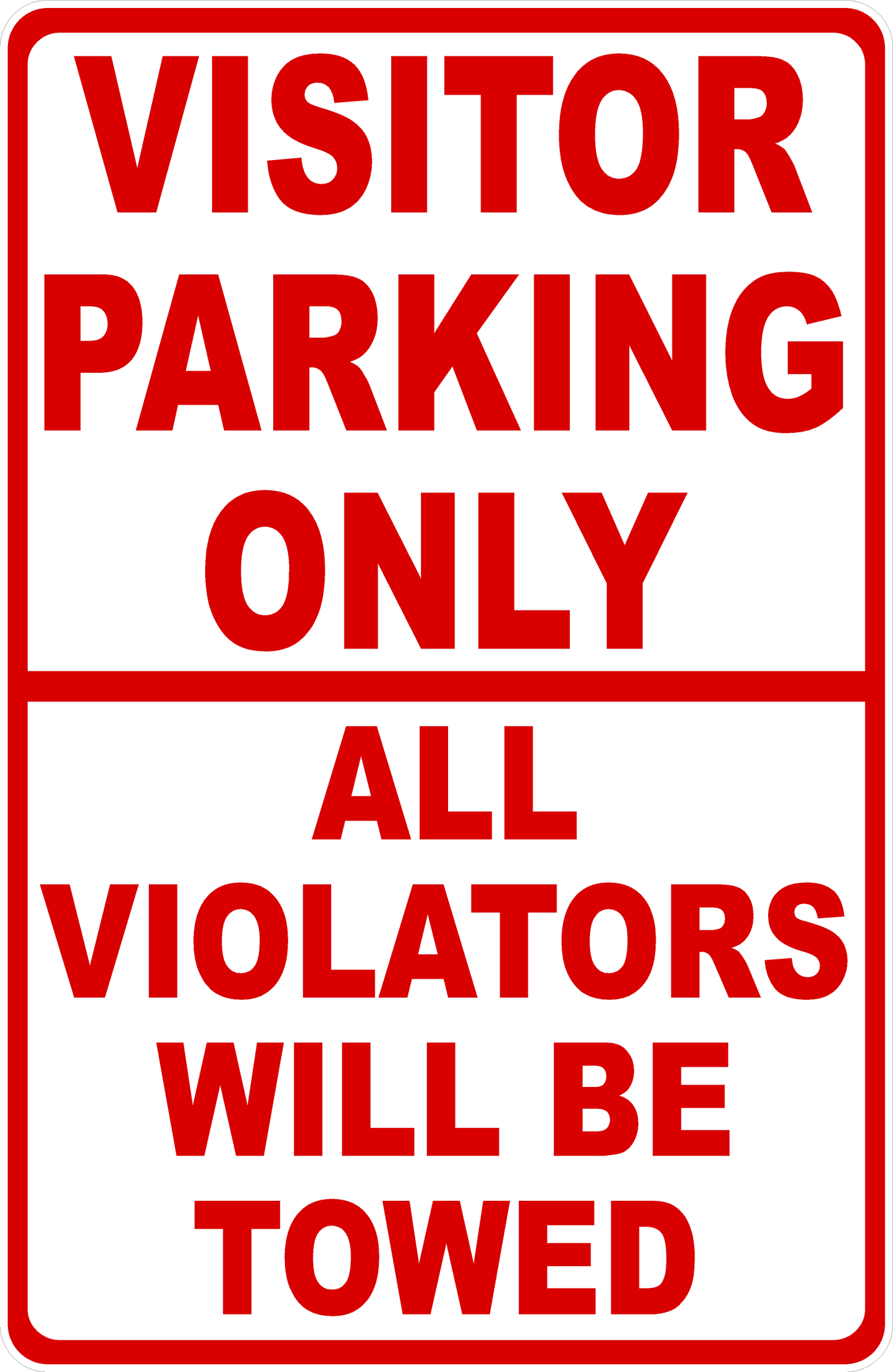 Visitor Parking Only All Violators Will Be Towed Sign