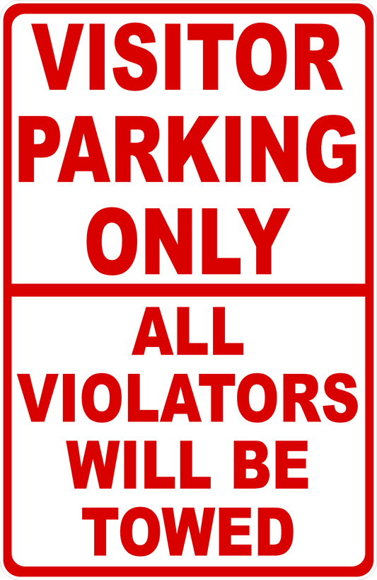 Visitor Parking Only All Violators Will Be Towed Sign