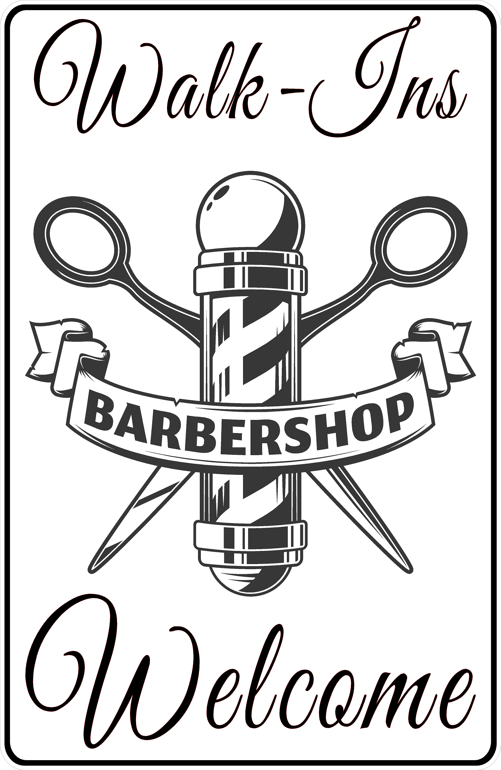 Walk-Ins Welcome Barber Shop Sign