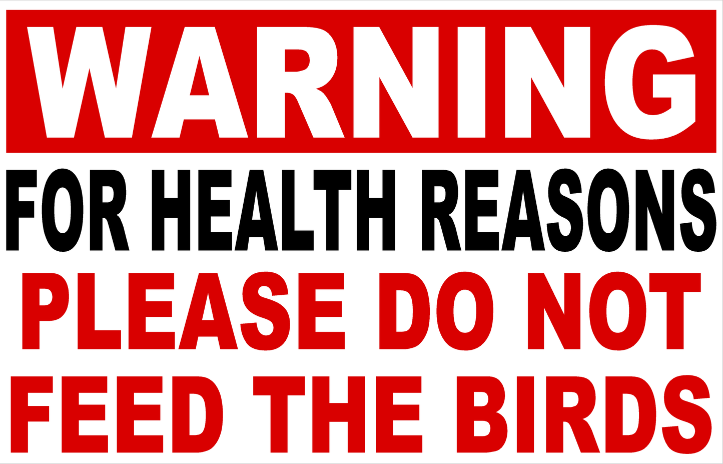 Warning for Health Reasons Do Not Feed Birds Decal