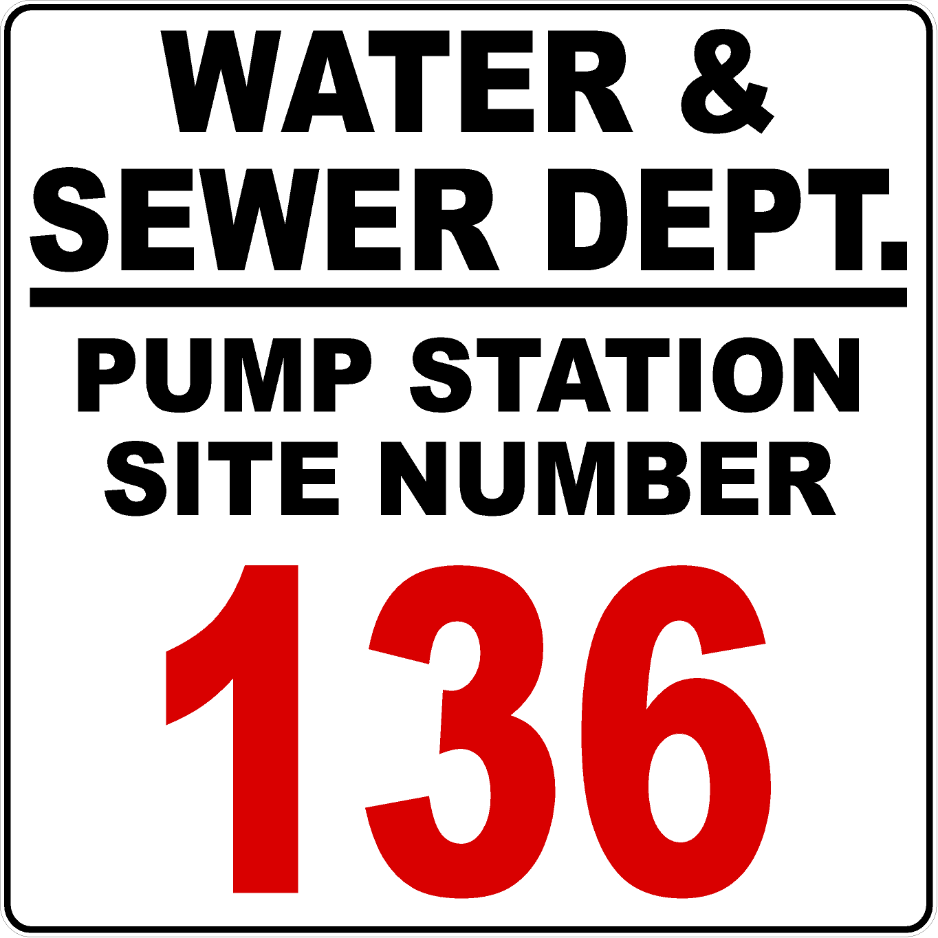 Water and Sewer Department Pump Station Site Number Custom Decal. Multi-Pack
