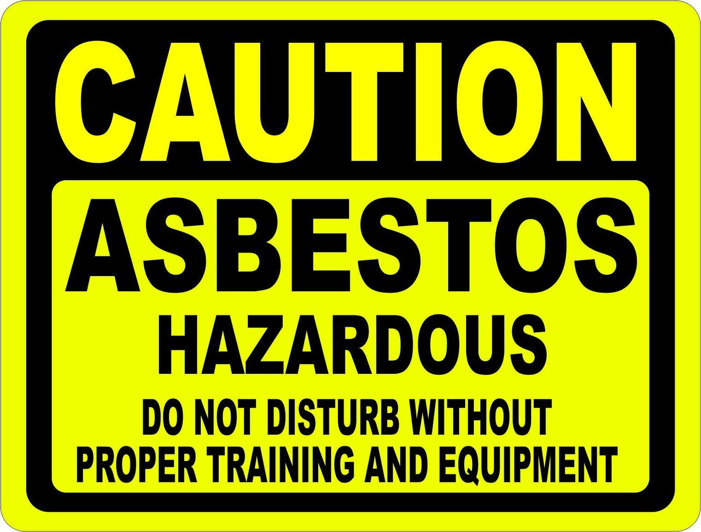 Caution Asbestos Hazardous Do Not Disturb Sign Details