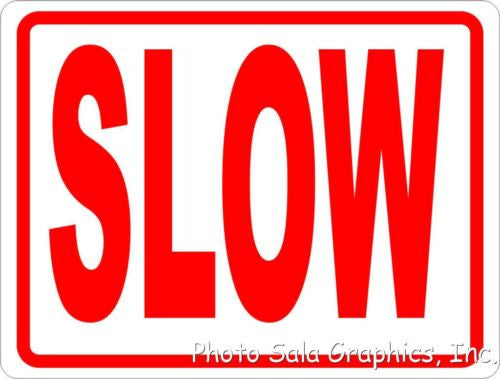 Slow Sign
