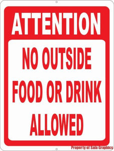 Attention No Outside Food or Drink Allowed Sign - Signs & Decals by SalaGraphics