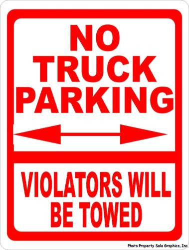 No Truck Parking Violators Towed Sign