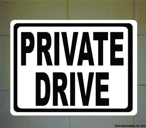 Private Drive Sign