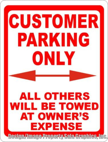 Customer Parking Only All Others Towed at Owners Expense Sign
