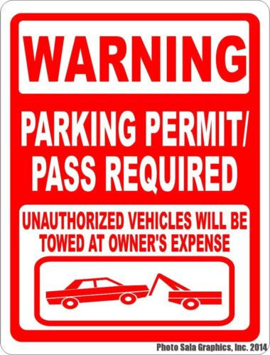 Warning Parking Permit Pass Required Unauthorized Towed Sign