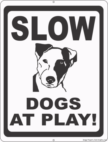 Slow Dogs at Play Sign