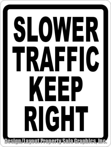 Slower Traffic Keep Right Sign