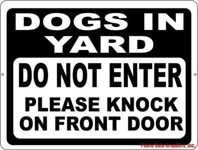 Dogs in Yard Do Not Enter Please Knock on Front Door Sign - Signs & Decals by SalaGraphics