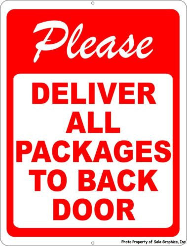 Please Deliver all Packages to Back Door Sign