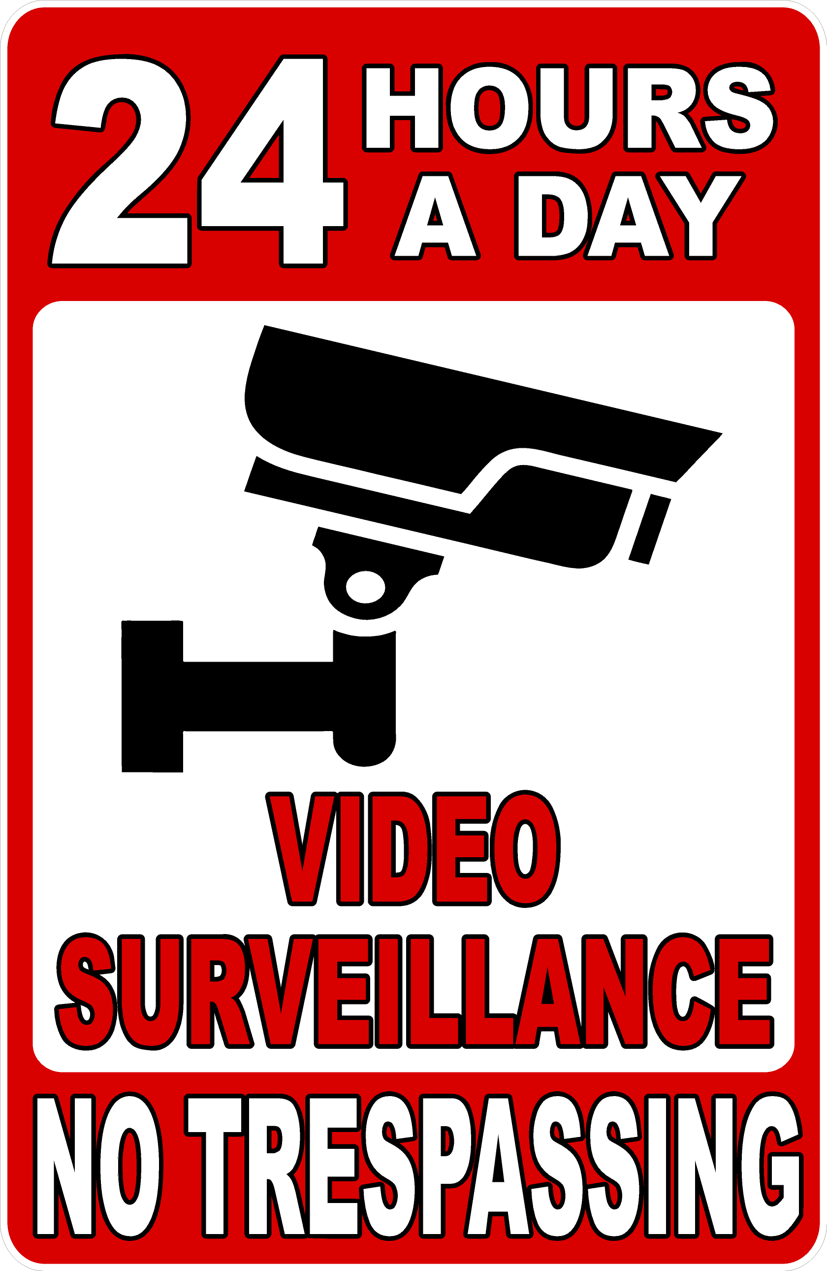 24 Hour a Day Video Surveillance in Use No Trespassing Sign
