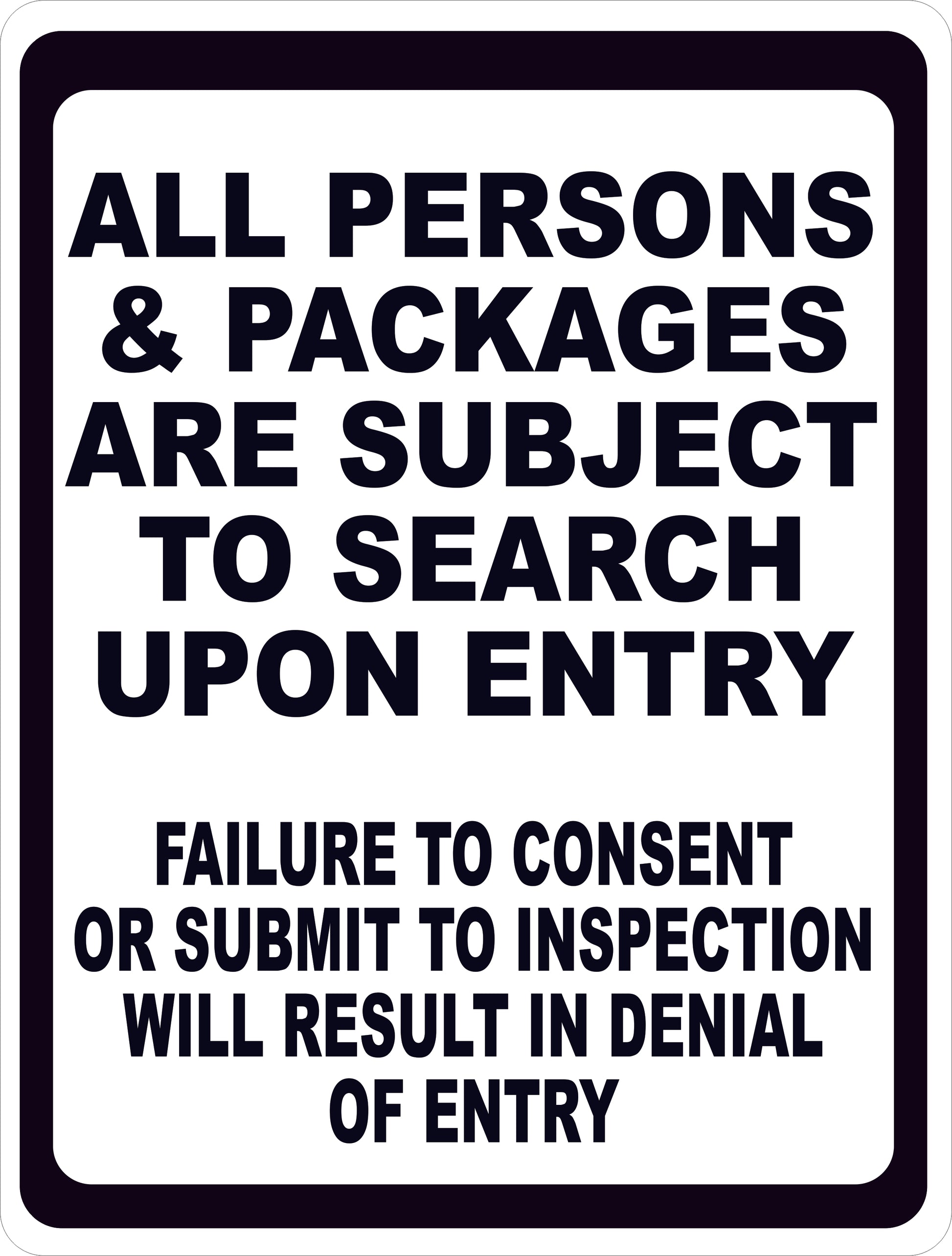 All Persons & Packages Are Subject To Search Upon Entry Sign