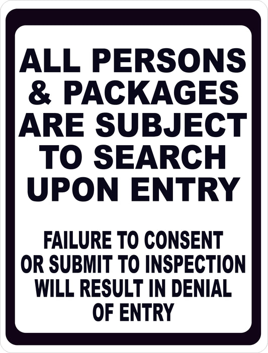 All Persons & Packages Are Subject To Search Upon Entry Sign