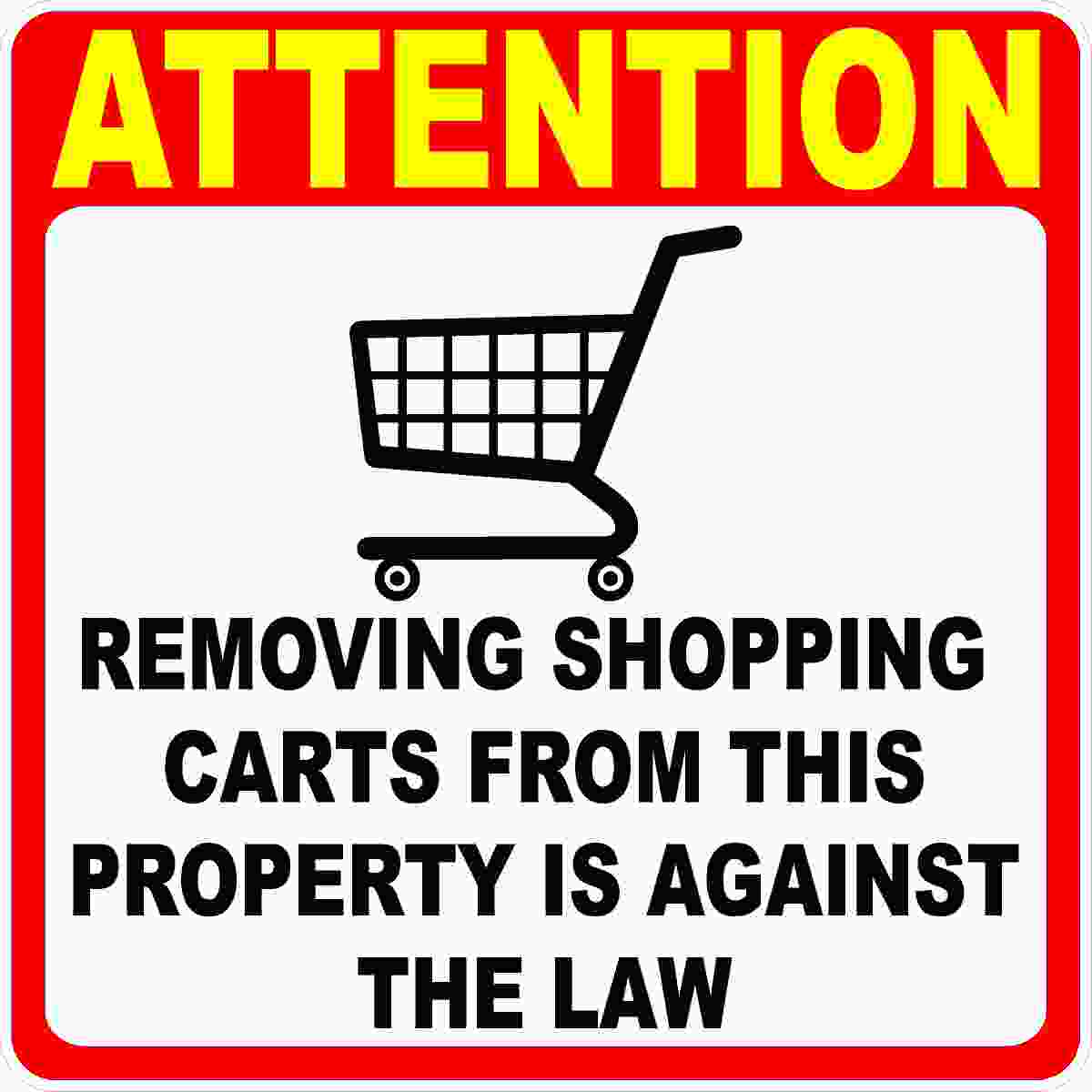 Attention Removing Shopping Carts From Property Against The Law Decal Multi-Pack