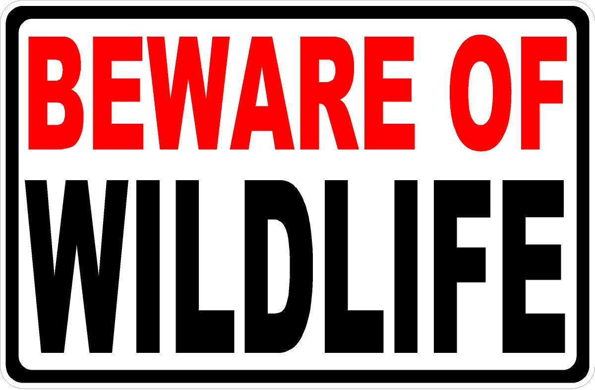 Beware of Wildlife Sign
