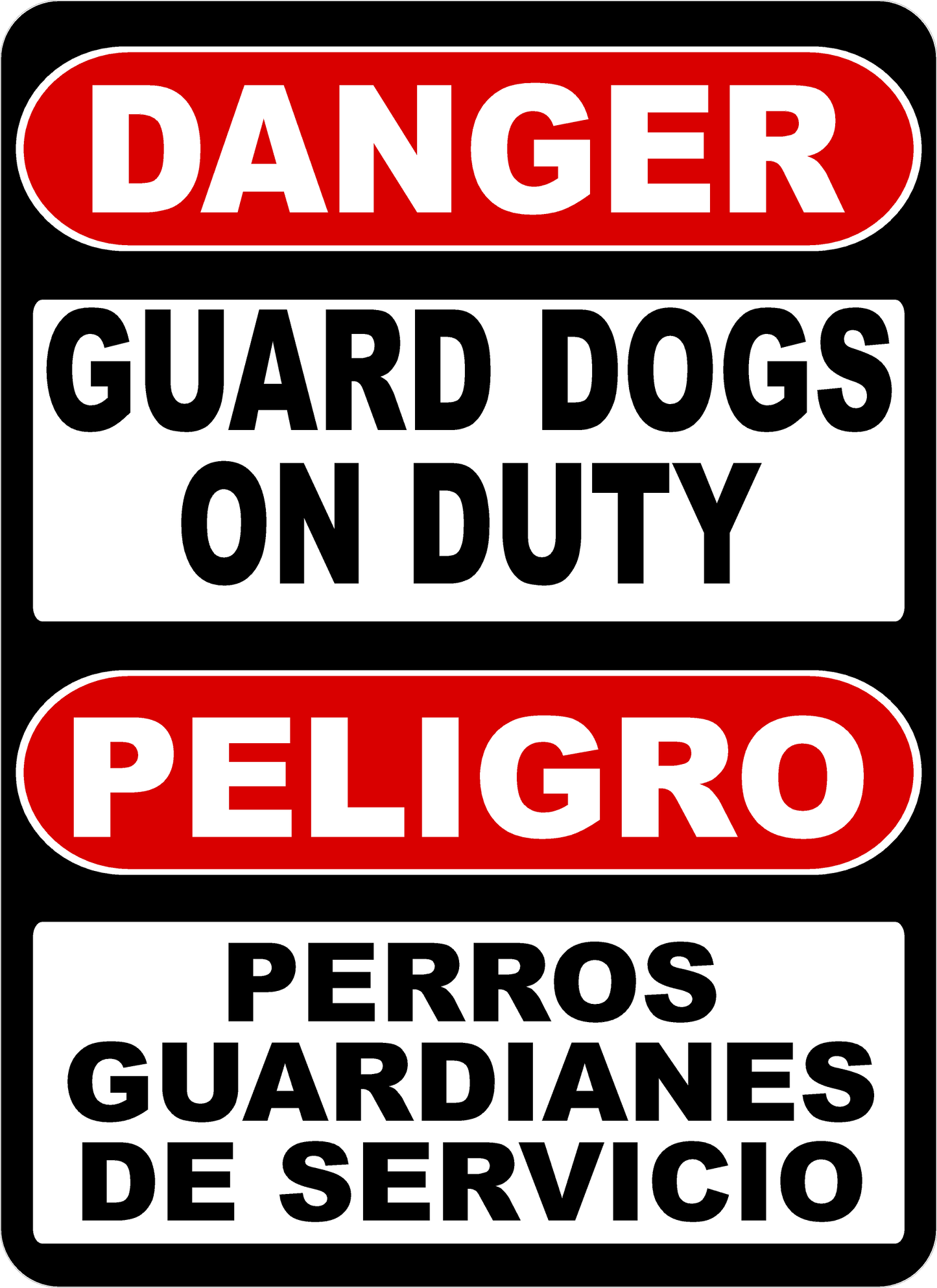Danger Guard Dogs On Duty Bilingual Sign