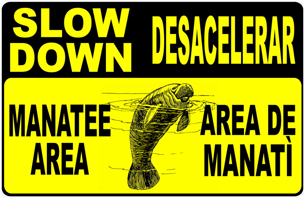 Slow Down Manatee Area Sign
