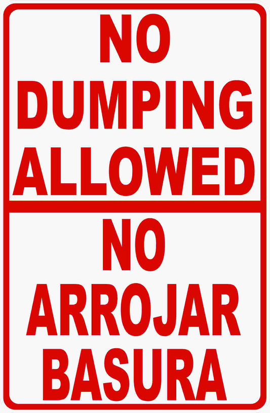 No Dumping Allowed Bilingual Sign