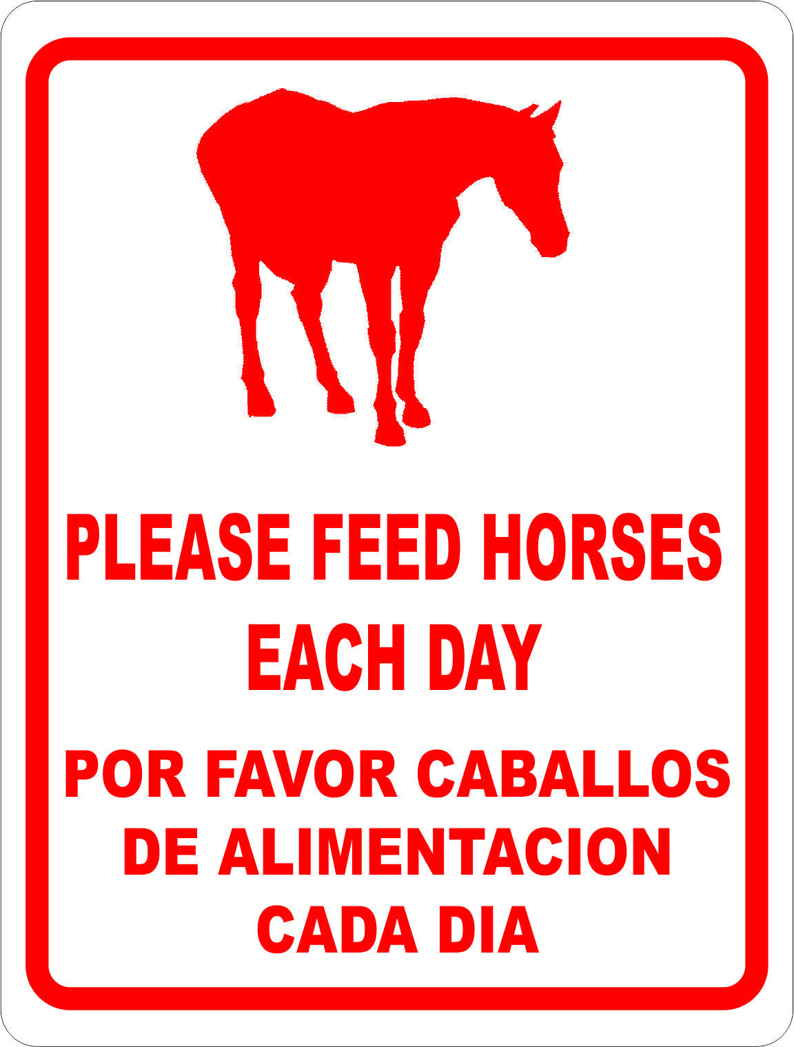 Please Feed Horses Each Day Bilingual Sign