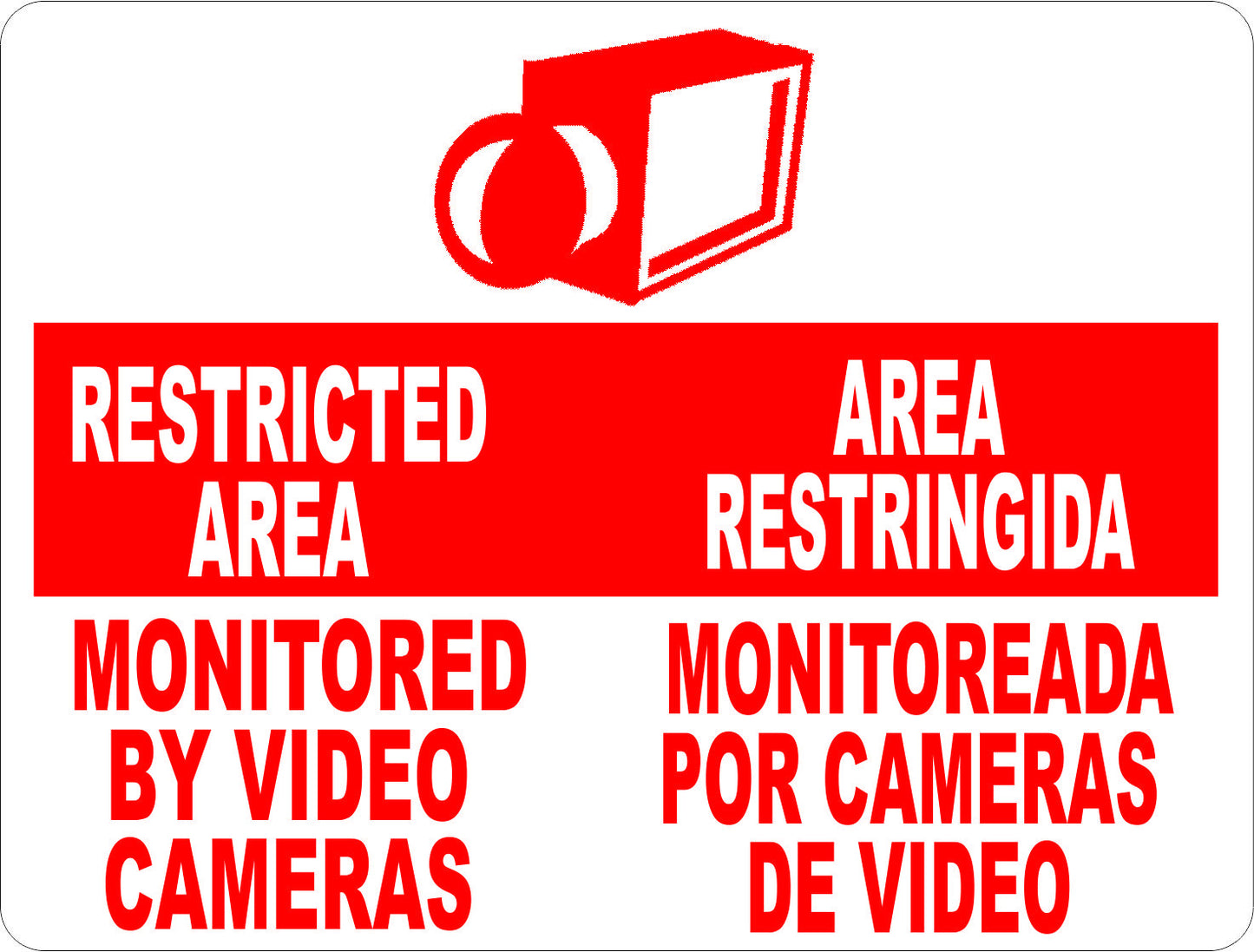 Restricted Area Monitored by Video Cameras Bilingual Sign