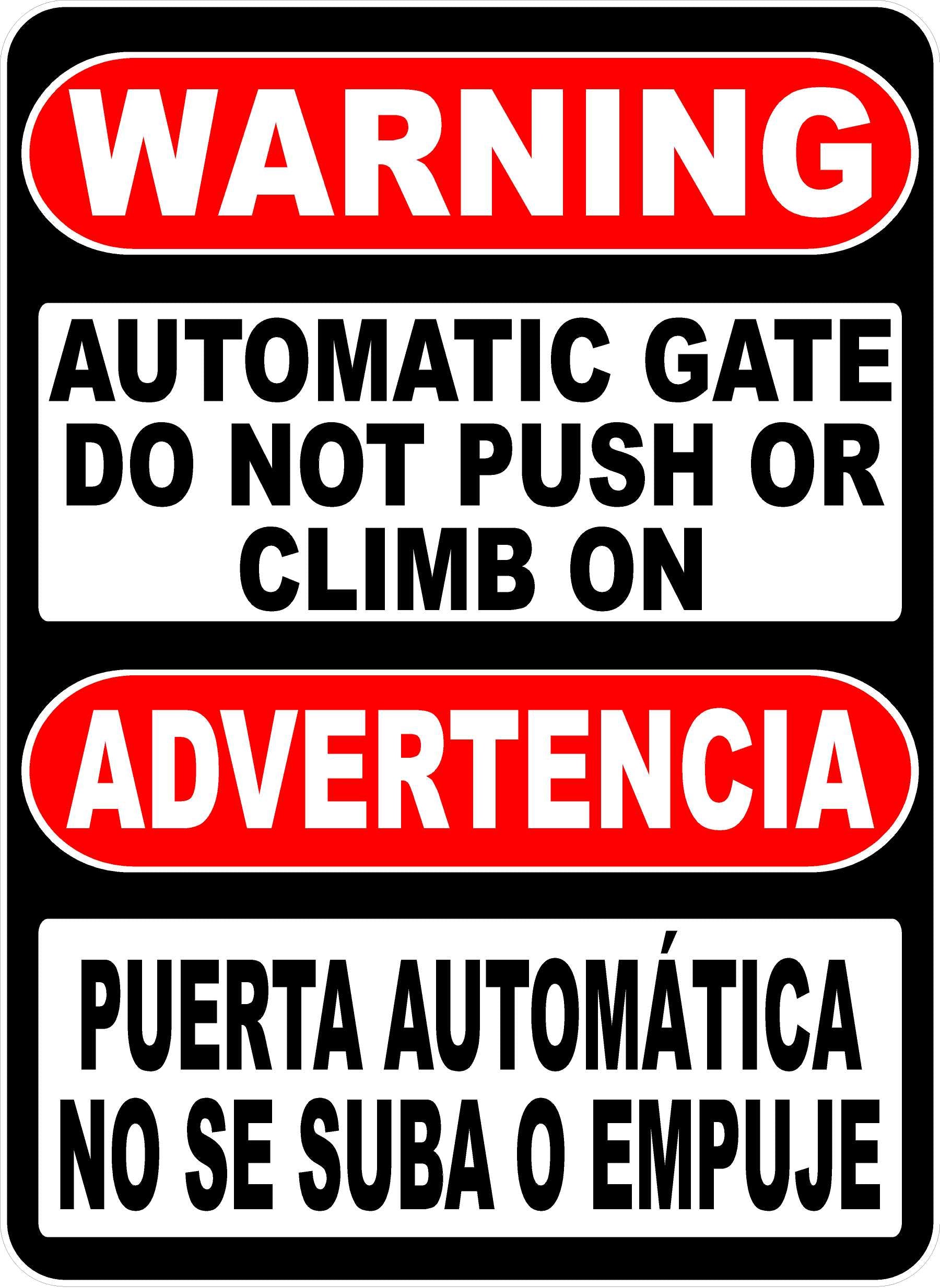 Warning Automatic Gate Sign Do Not Push or Climb on Bilingual Sign