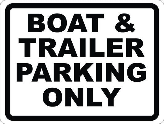 Boat & Trailer Parking Only Sign
