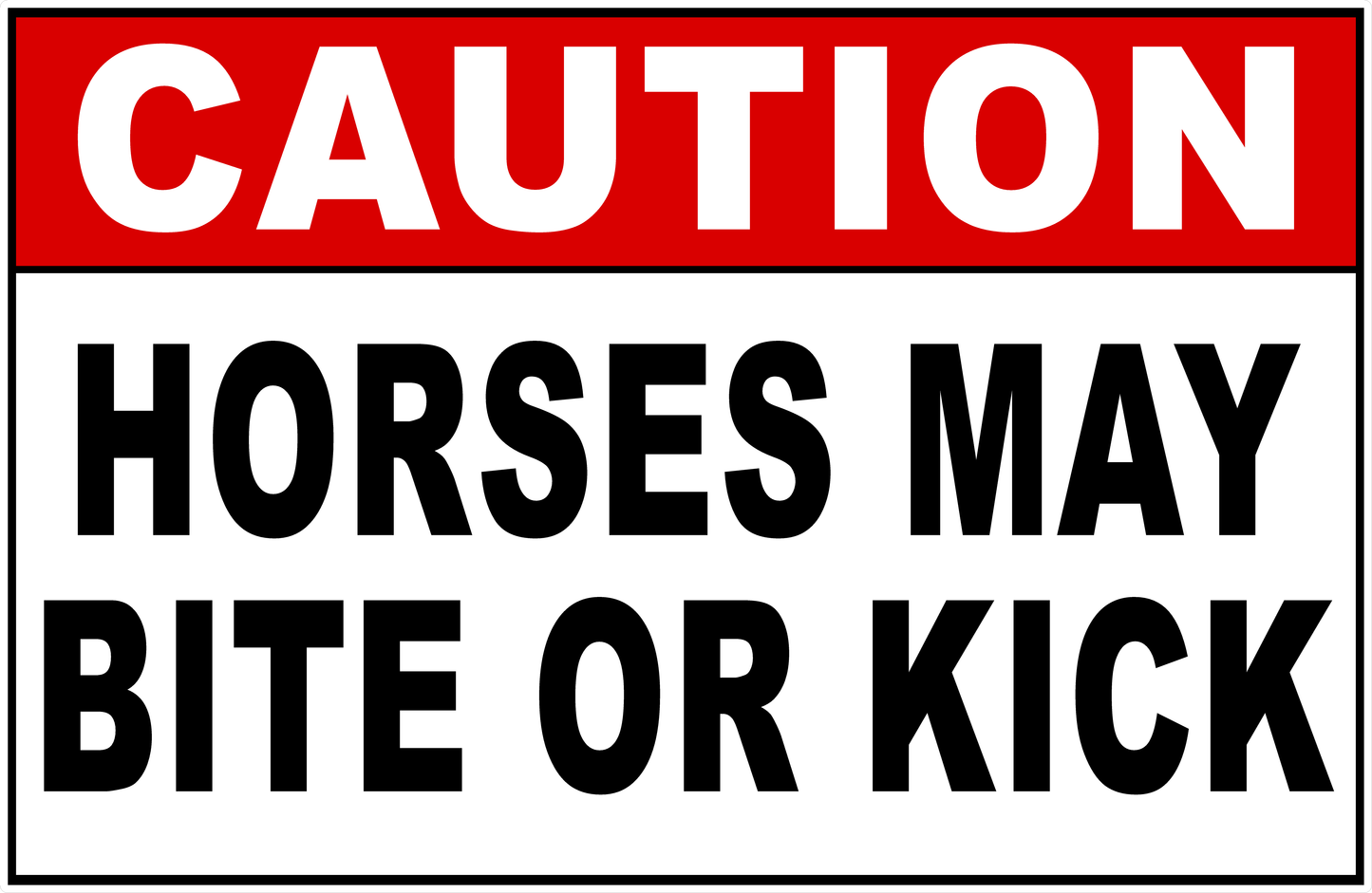 Caution Horses May Bite Or Kick Sign