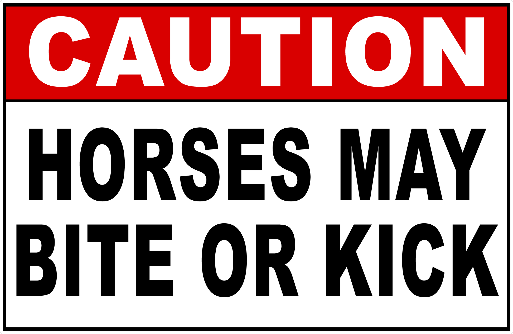Caution Horses May Bite Or Kick Sign