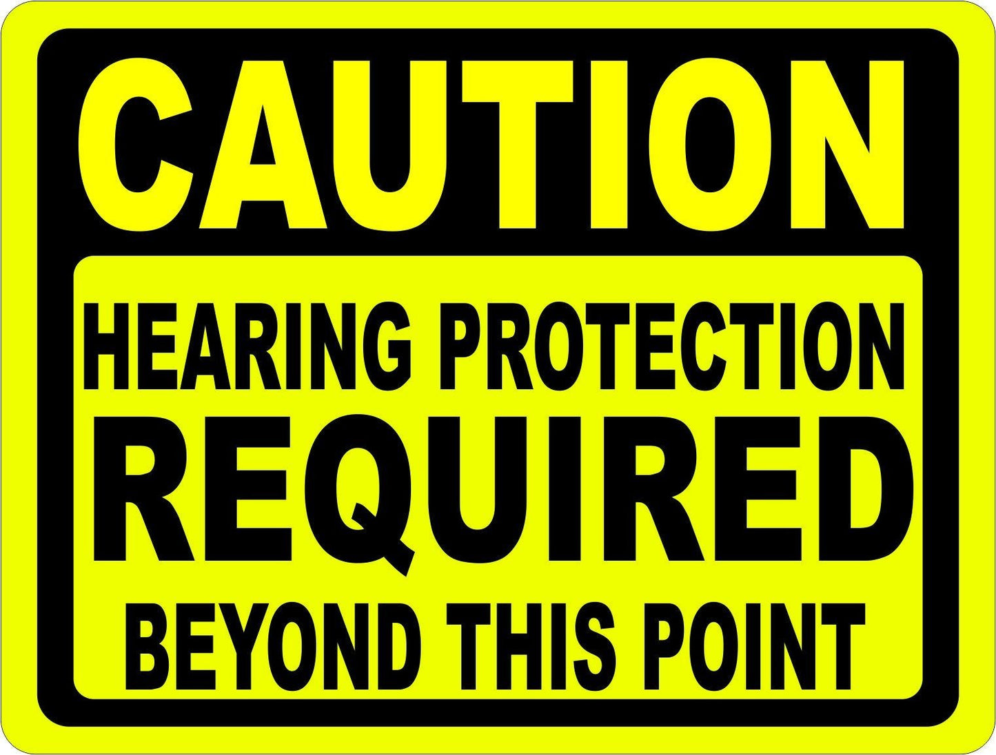 Caution Hearing Protection Required Beyond Point Sign