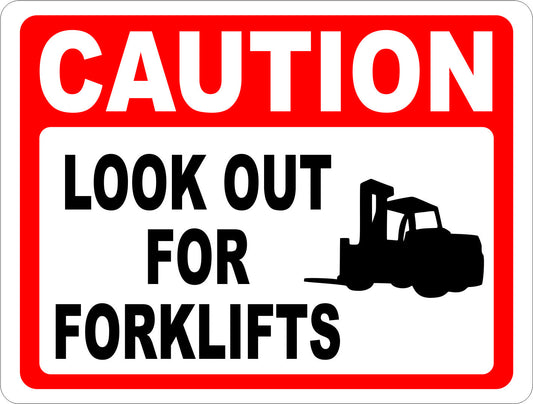 Caution Look Out For Forklifts Sign