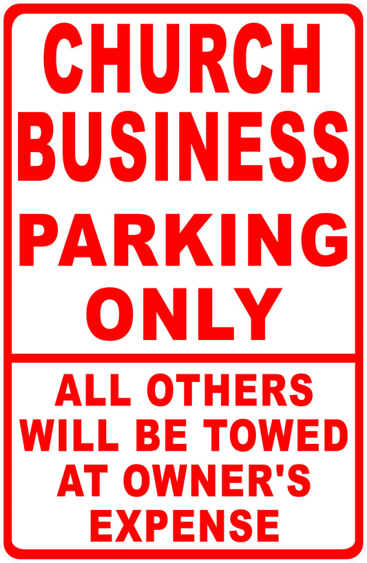 Church Business Parking Only Sign