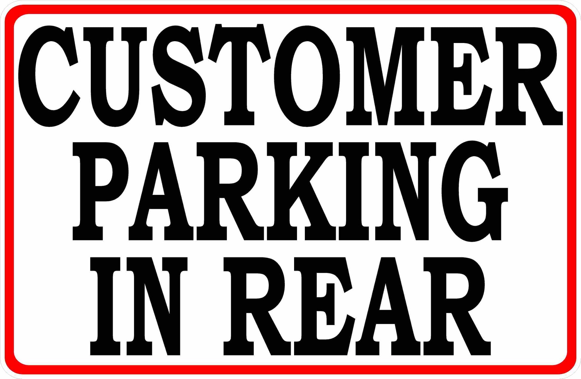 Customer Parking in Rear Sign