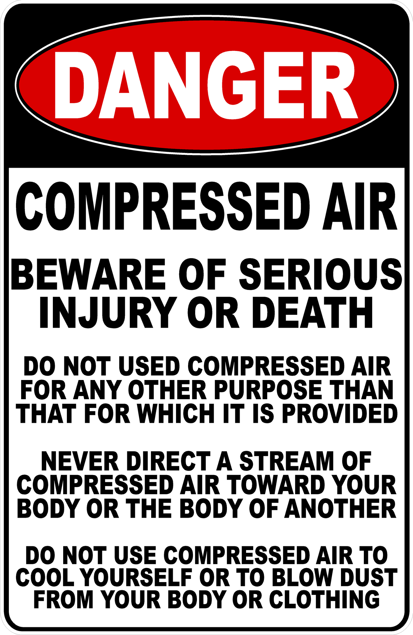 Danger Compressed Air Beware Of Serious Injury Or Death Sign