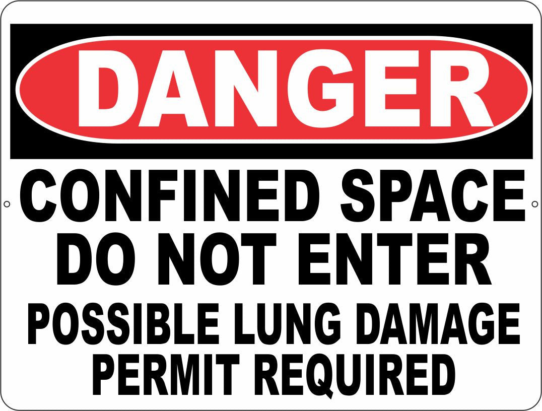 Danger Confined Space Do Not Enter Possible Lung Damage Permit Required Sign