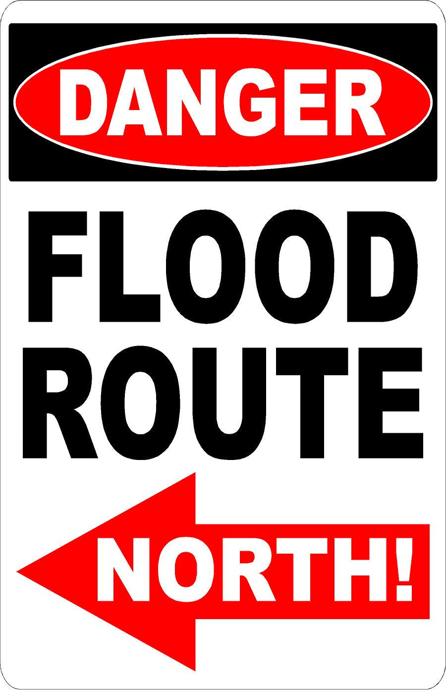 Danger Flood Route North Sign