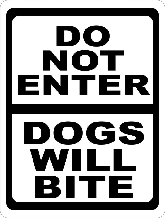 Do Not Enter Dogs Will Bite Sign