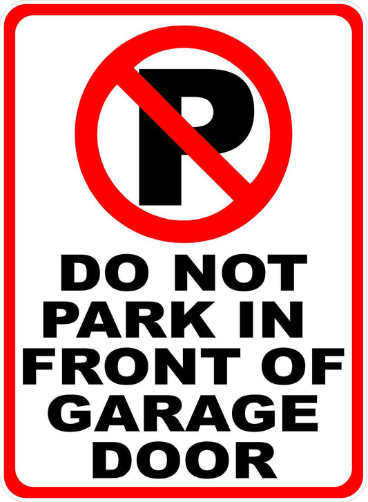 Do Not Park in Front of Garage Door Sign