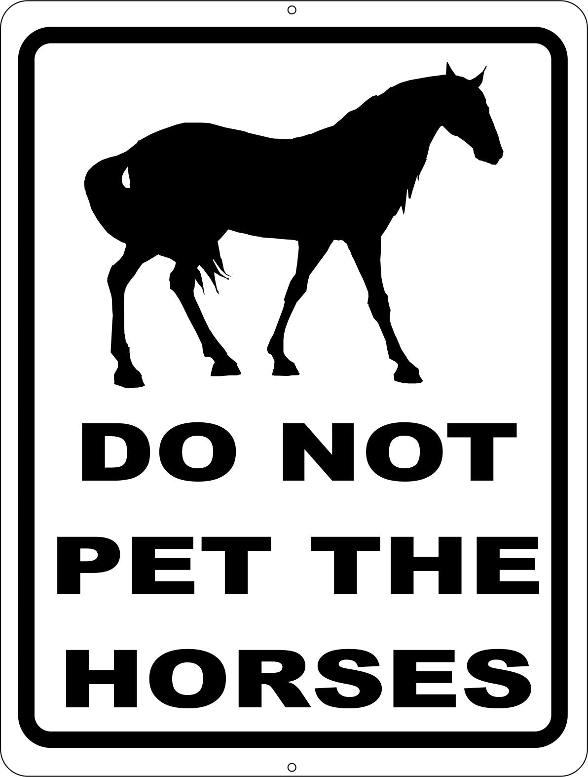 Do Not The Pet Horses Sign
