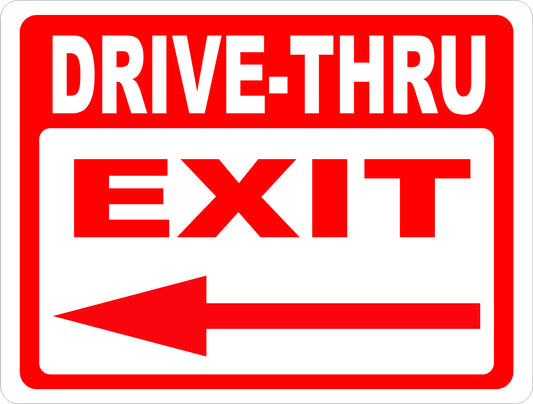 Drive-Thru Exit with Arrow Sign